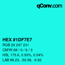 カラーコード: HEX #1DF7E7 | qconv.com