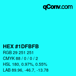 Color code: HEX #1DFBFB | qconv.com