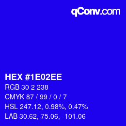 颜色代码: HEX #1E02EE | qconv.com