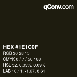 カラーコード: HEX #1E1C0F | qconv.com