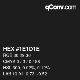 Código de color: HEX #1E1D1E | qconv.com