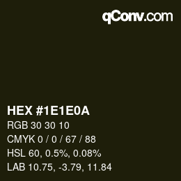 Color code: HEX #1E1E0A | qconv.com