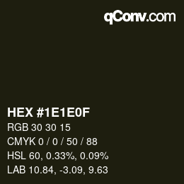 Color code: HEX #1E1E0F | qconv.com