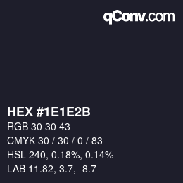 Color code: HEX #1E1E2B | qconv.com