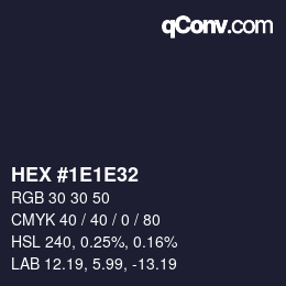Color code: HEX #1E1E32 | qconv.com