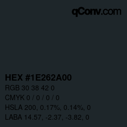 Color code: HEX #1E262A00 | qconv.com