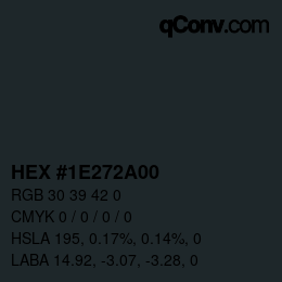 Farbcode: HEX #1E272A00 | qconv.com