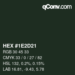 Color code: HEX #1E2D21 | qconv.com