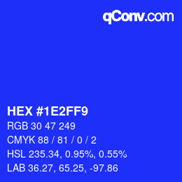 Color code: HEX #1E2FF9 | qconv.com