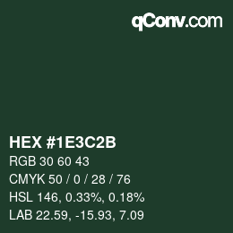 カラーコード: HEX #1E3C2B | qconv.com