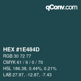 カラーコード: HEX #1E484D | qconv.com