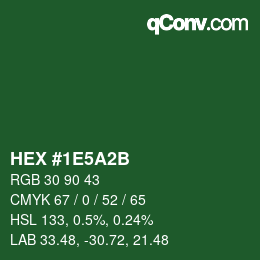 カラーコード: HEX #1E5A2B | qconv.com
