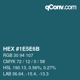 Code couleur: HEX #1E5E6B | qconv.com