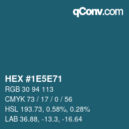 カラーコード: HEX #1E5E71 | qconv.com
