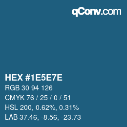 Farbcode: HEX #1E5E7E | qconv.com