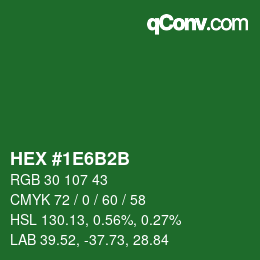 カラーコード: HEX #1E6B2B | qconv.com