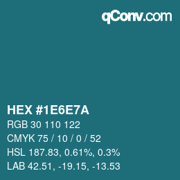 カラーコード: HEX #1E6E7A | qconv.com