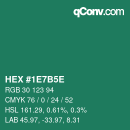 颜色代码: HEX #1E7B5E | qconv.com