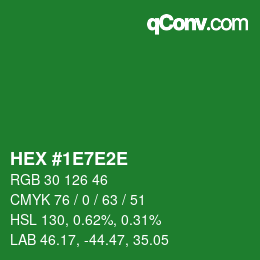 Color code: HEX #1E7E2E | qconv.com