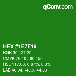 カラーコード: HEX #1E7F19 | qconv.com