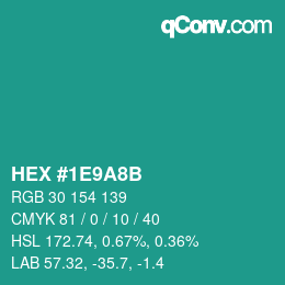颜色代码: HEX #1E9A8B | qconv.com