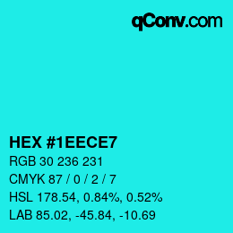 カラーコード: HEX #1EECE7 | qconv.com
