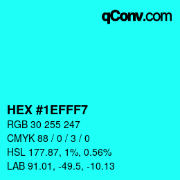 Color code: HEX #1EFFF7 | qconv.com