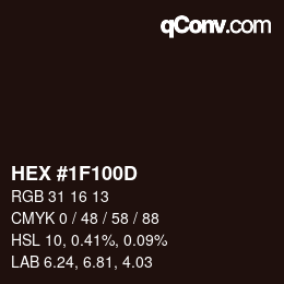 カラーコード: HEX #1F100D | qconv.com