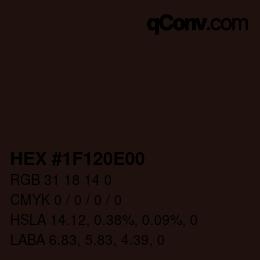 カラーコード: HEX #1F120E00 | qconv.com