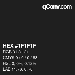 カラーコード: HEX #1F1F1F | qconv.com