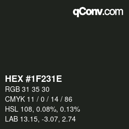 Color code: HEX #1F231E | qconv.com