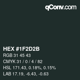 Color code: HEX #1F2D2B | qconv.com