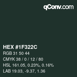 Color code: HEX #1F322C | qconv.com