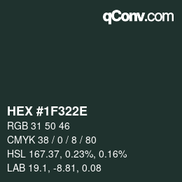 Color code: HEX #1F322E | qconv.com