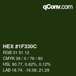 カラーコード: HEX #1F330C | qconv.com