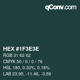 Código de color: HEX #1F3E3E | qconv.com
