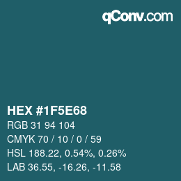 カラーコード: HEX #1F5E68 | qconv.com