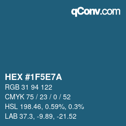 颜色代码: HEX #1F5E7A | qconv.com