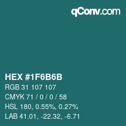 Farbcode: HEX #1F6B6B | qconv.com