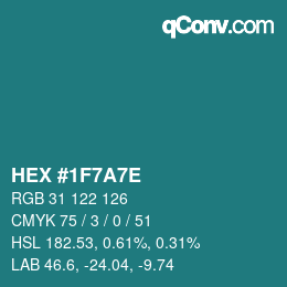 カラーコード: HEX #1F7A7E | qconv.com