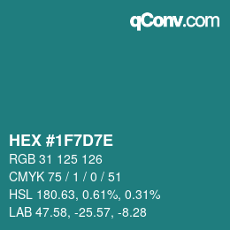 Color code: HEX #1F7D7E | qconv.com