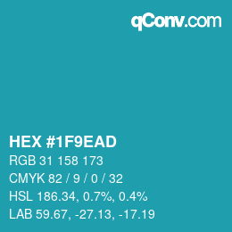 カラーコード: HEX #1F9EAD | qconv.com