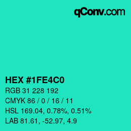Color code: HEX #1FE4C0 | qconv.com