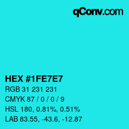カラーコード: HEX #1FE7E7 | qconv.com