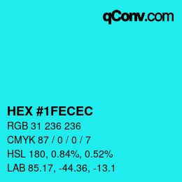 カラーコード: HEX #1FECEC | qconv.com