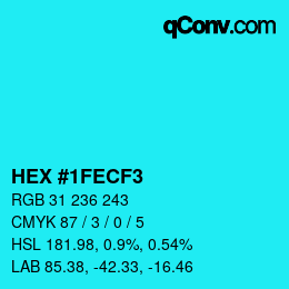 カラーコード: HEX #1FECF3 | qconv.com