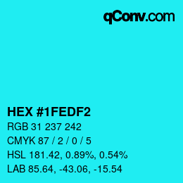 カラーコード: HEX #1FEDF2 | qconv.com