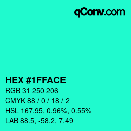 Color code: HEX #1FFACE | qconv.com