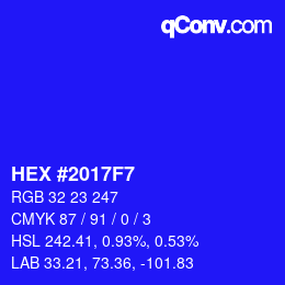 カラーコード: HEX #2017F7 | qconv.com