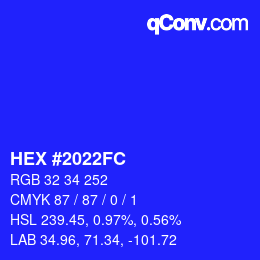 カラーコード: HEX #2022FC | qconv.com